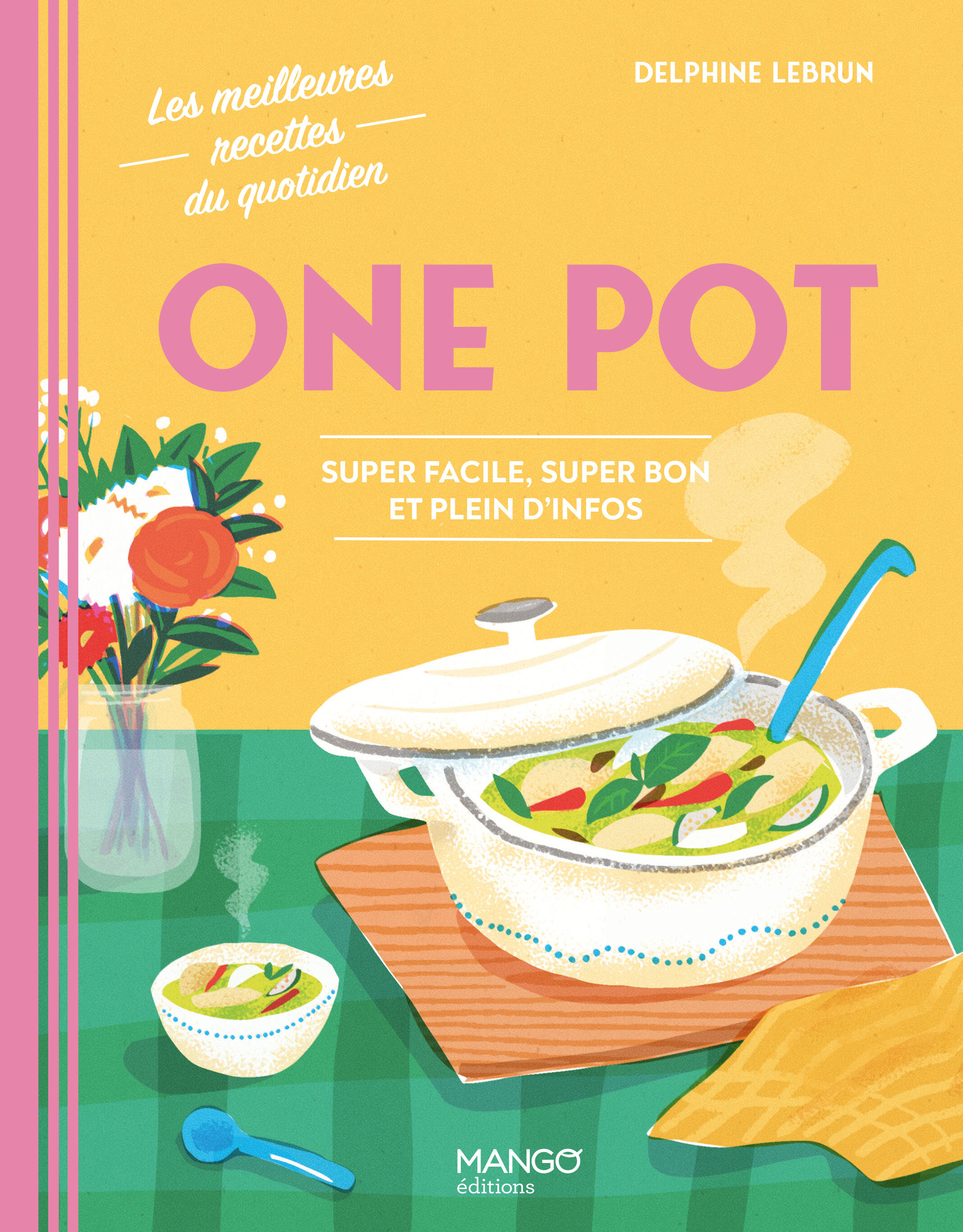 One pot - Delphine Lebrun, Fabrice Besse - MANGO