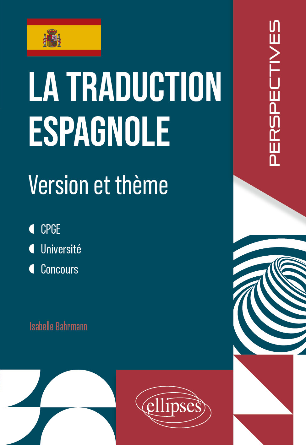La traduction espagnole - Isabelle Bahrmann, Ugo Batini, Guillaume Tonning - ELLIPSES