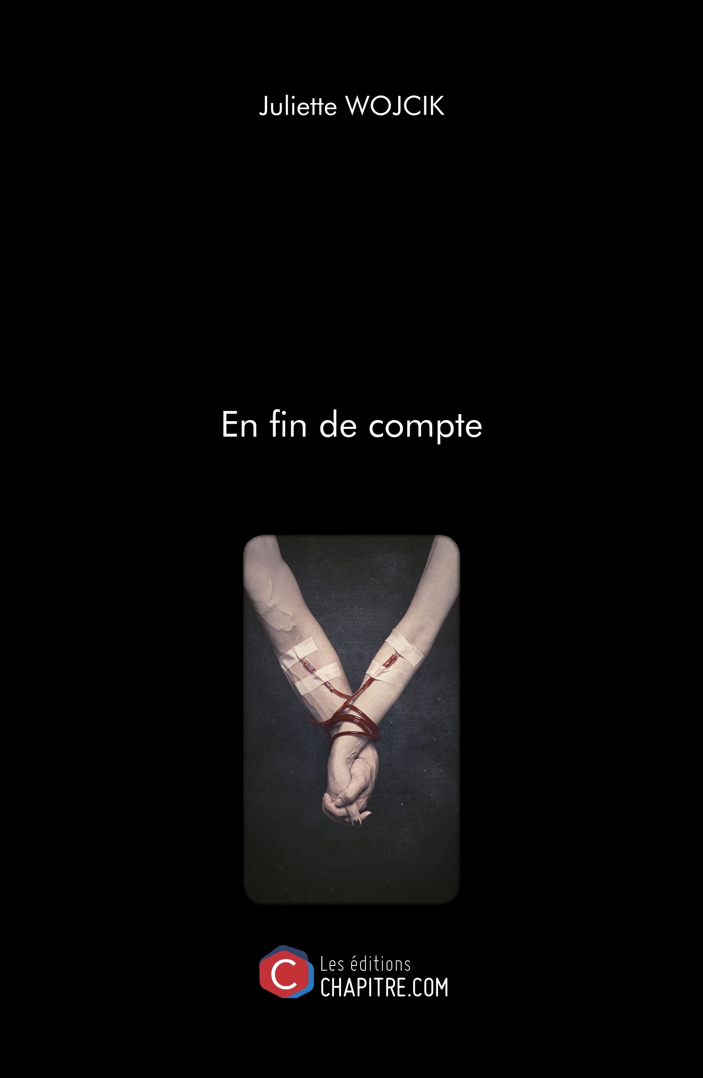 En fin de compte - Juliette Wojcik - CHAPITRE.COM