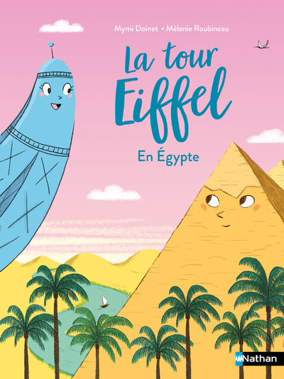 La Tour Eiffel En Égypte - Mymi Doinet - NATHAN