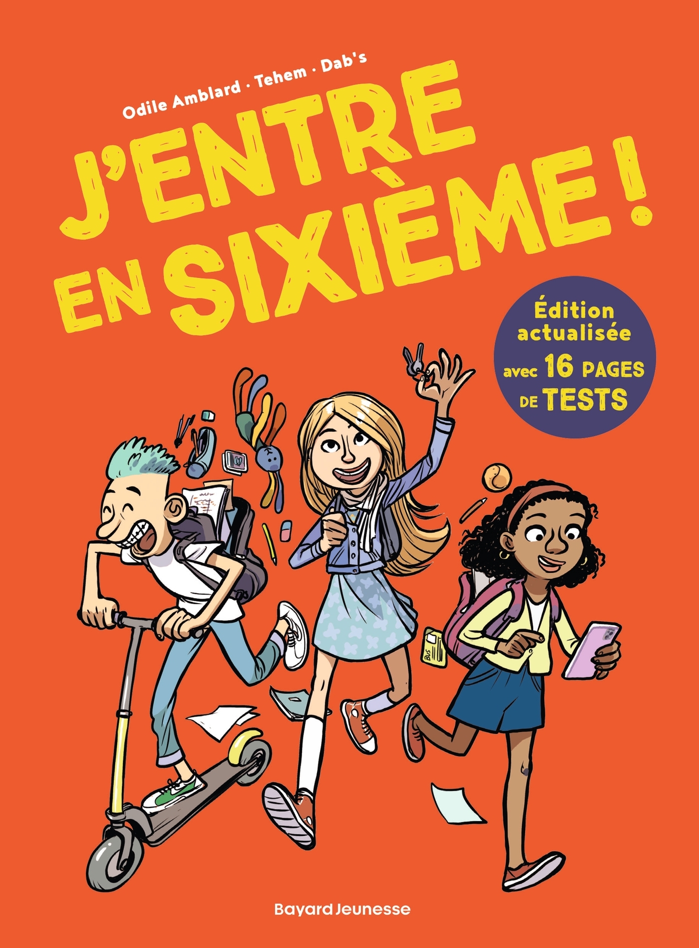 J'entre en sixième ! 2024-2025 - Odile Amblard - BAYARD JEUNESSE