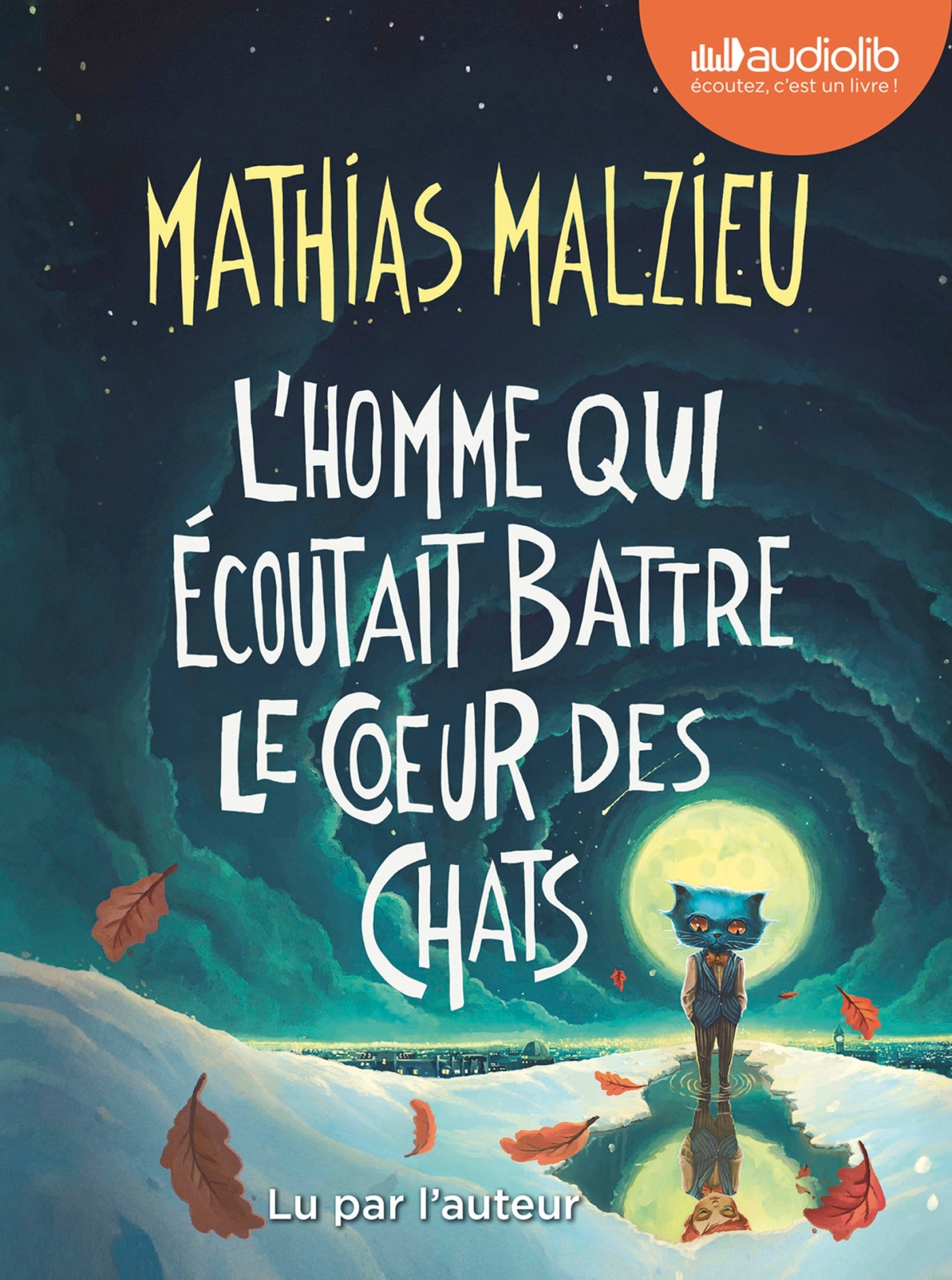 L'Homme qui écoutait battre le coeur des chats - Mathias Malzieu - AUDIOLIB