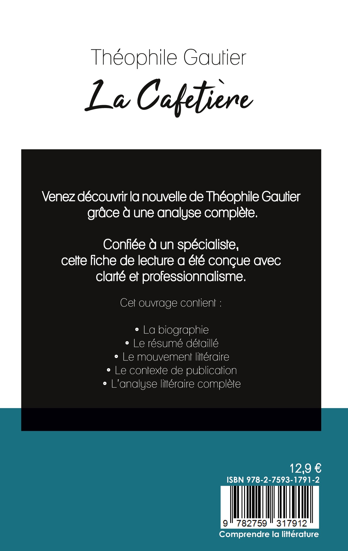 La Cafetière de Théophile Gautier (fiche de lecture et analyse complète de l'oeuvre) -  GAUTIER THEOPHILE, Théophile Gautier - COMPRENDRE LITT