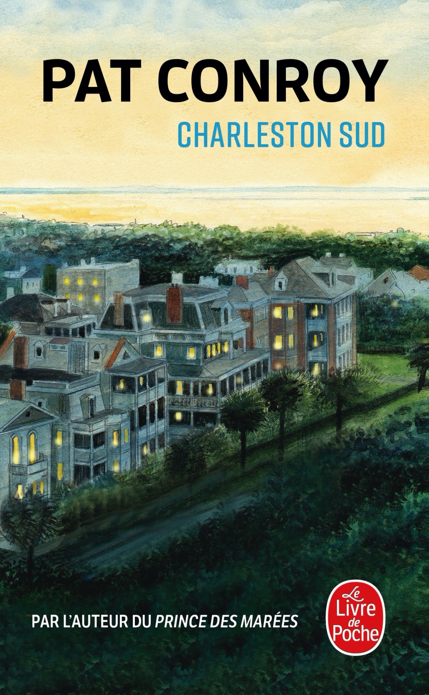 Charleston sud - Pat Conroy - LGF