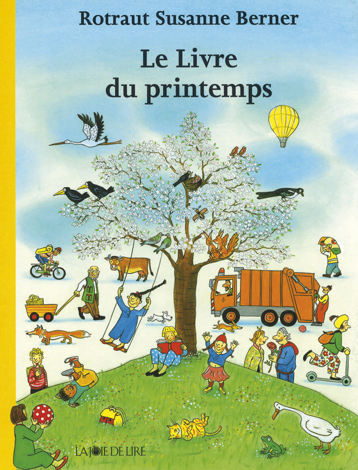 Le Livre du printemps - Rotraut Susanne BERNER - LA JOIE DE LIRE