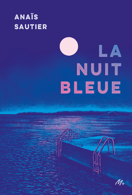 La nuit bleue -  Sautier Anais, Anaïs Sautier - EDL