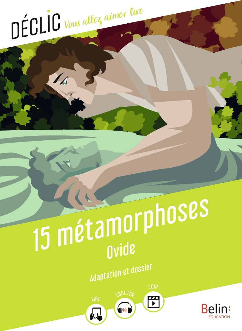 15 métamorphoses - Florence Cognard,  Ovide - BELIN EDUCATION
