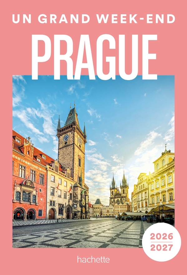 Prague 2026-2027. Un Grand Week-end - ERICK ALEXANDERSON ROSAS,   - HACHETTE TOURI