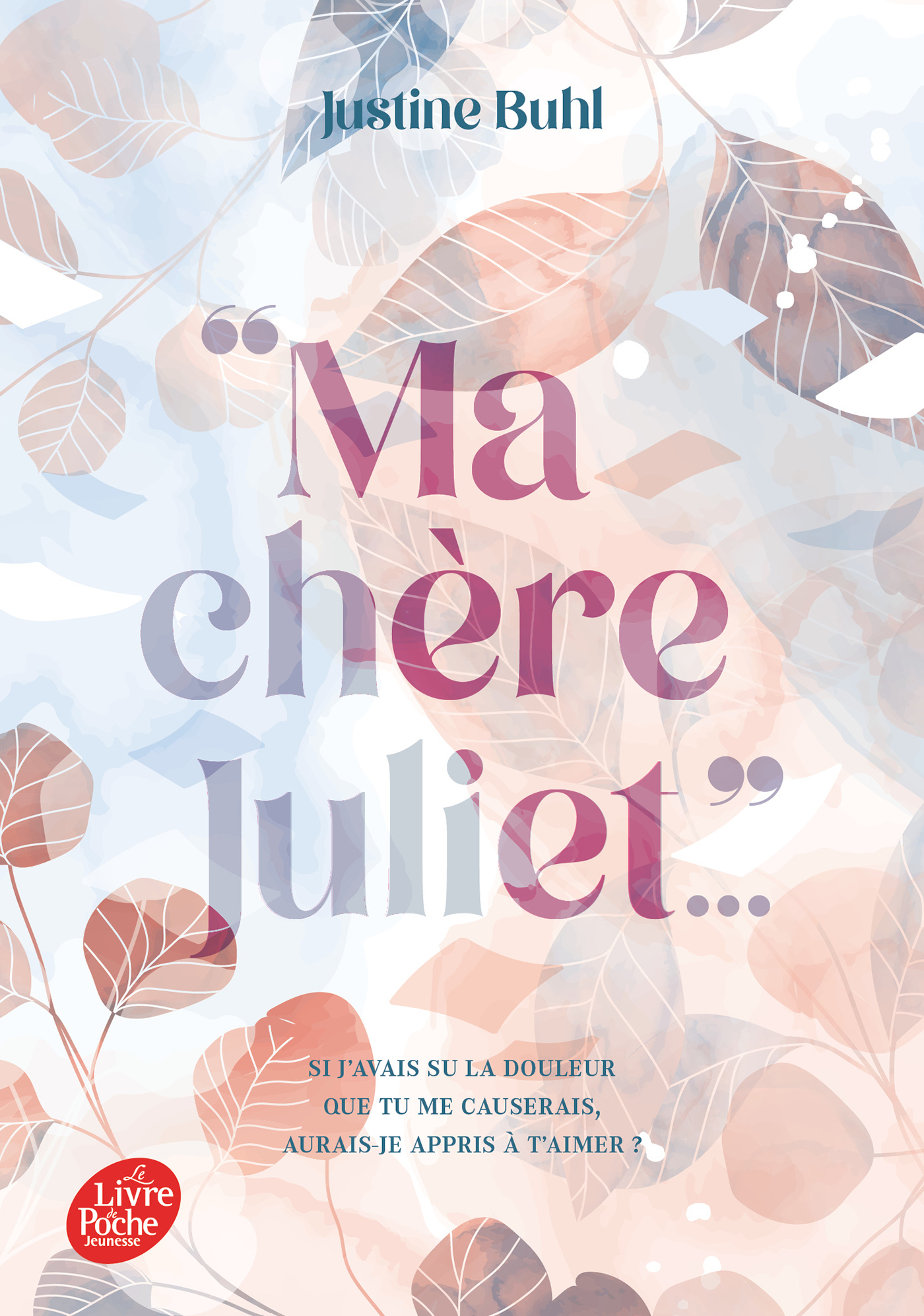 Ma chère Juliet - Justine Buhl - POCHE JEUNESSE
