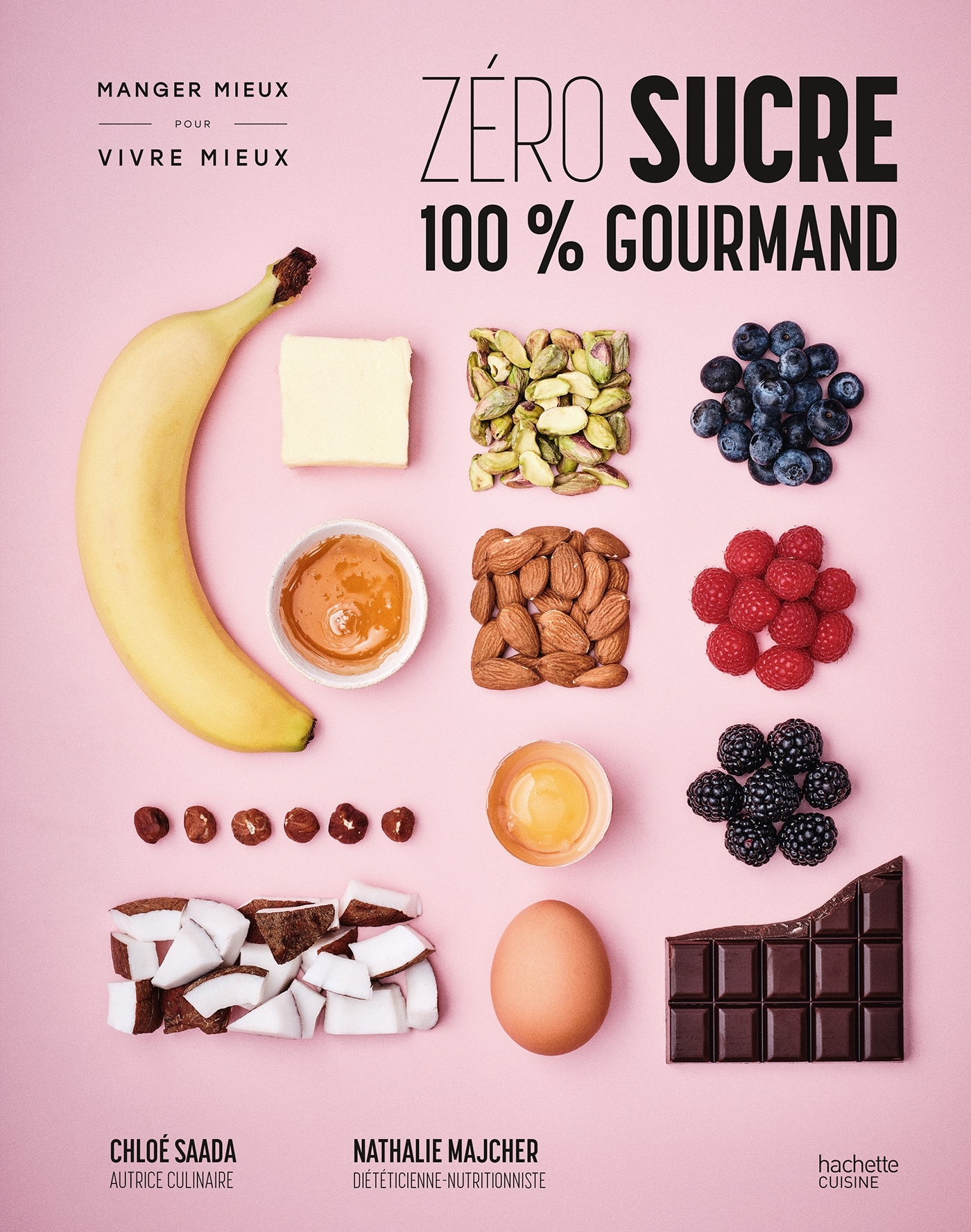 Zéro sucre 100% gourmand - Chloé Saada,  Nathalie Majcher - HACHETTE PRAT