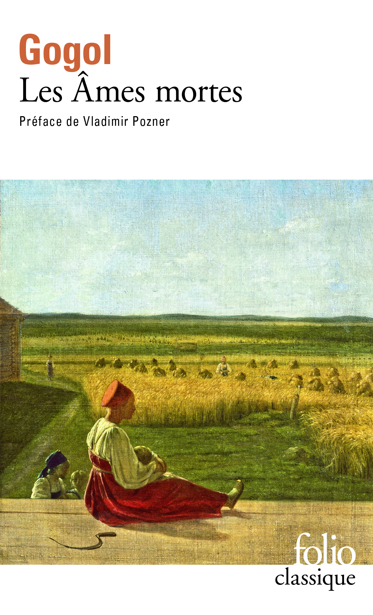 Les Âmes mortes - Nicolas Gogol, Vladimir Pozner, Gustave Aucouturier - FOLIO