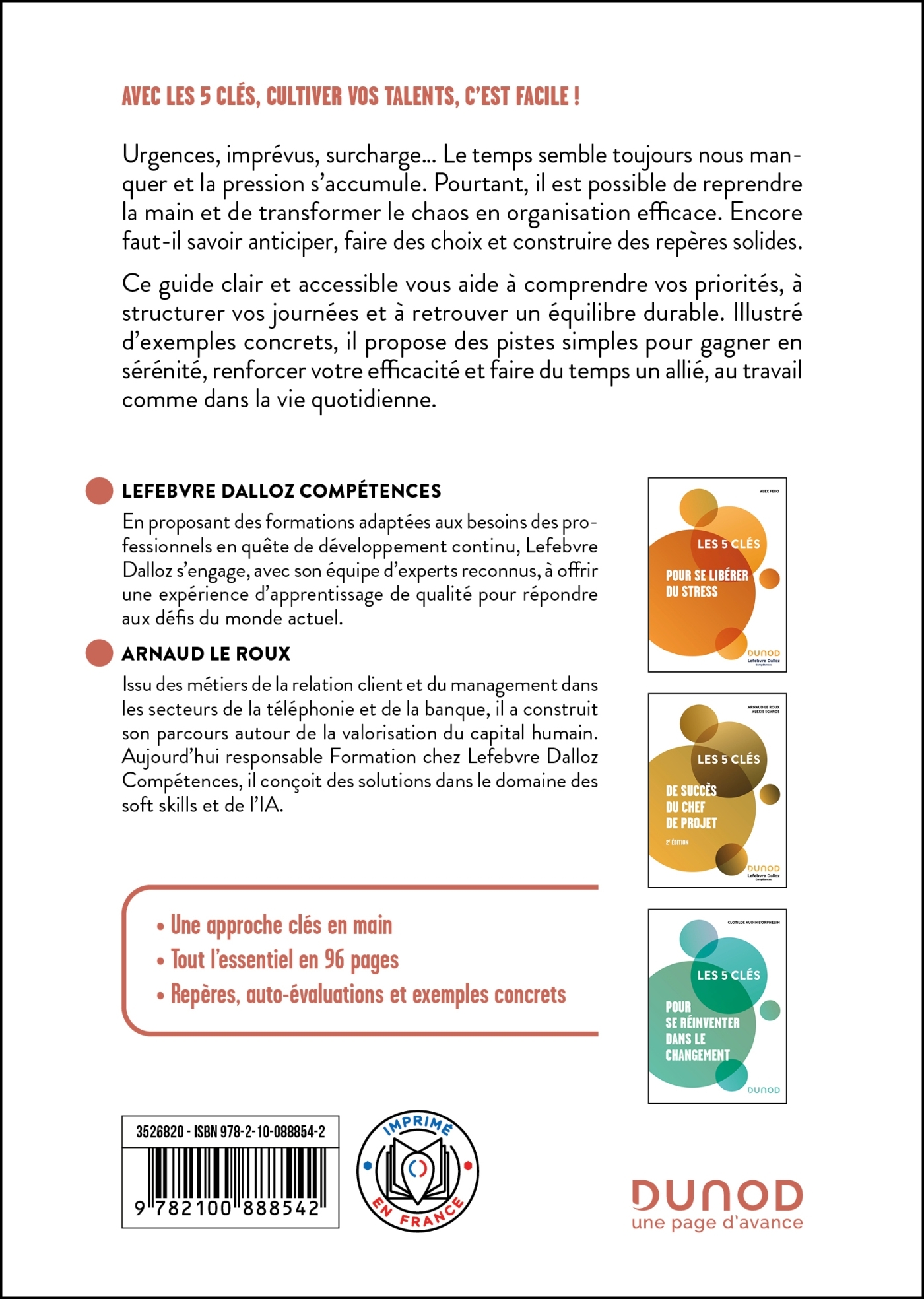 Les 5 clés pour gérer son temps - 2e éd. - ERICK ALEXANDERSON ROSAS, Frédéric Dulieu,  ,  Arnaud Le Roux - DUNOD