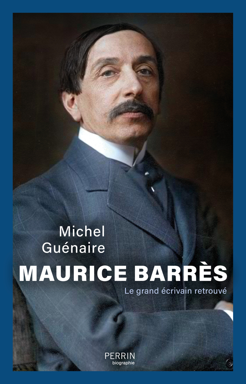 Maurice Barrès - Michel Guénaire - PERRIN