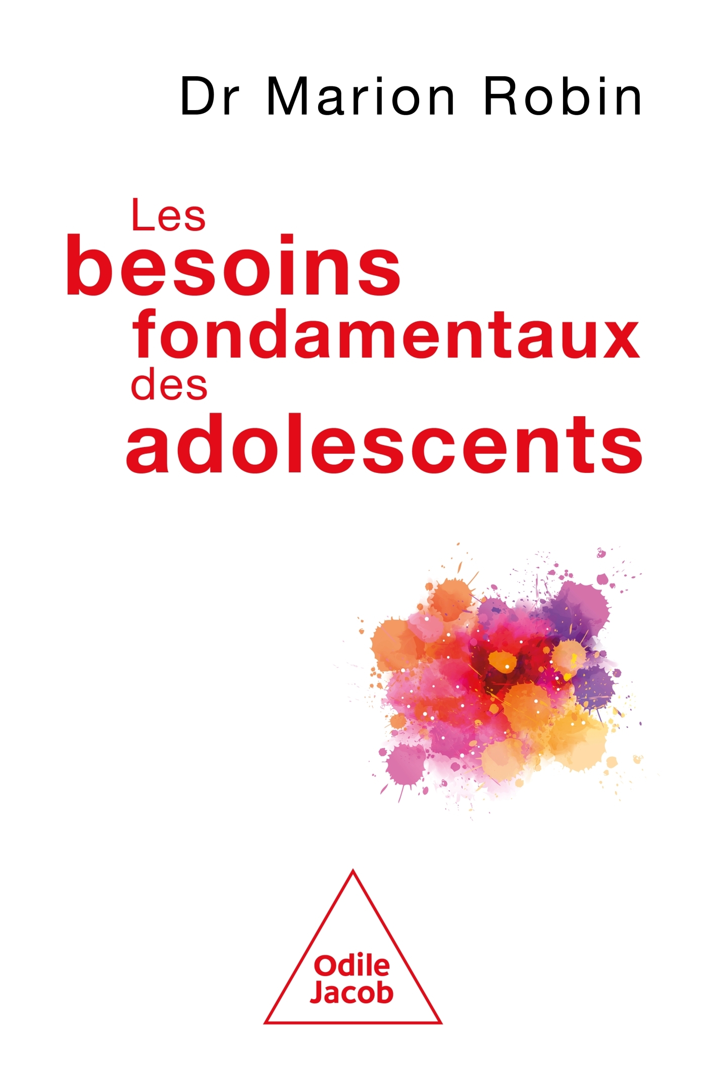 Les besoins fondamentaux des adolescents -  Marion ROBIN - JACOB