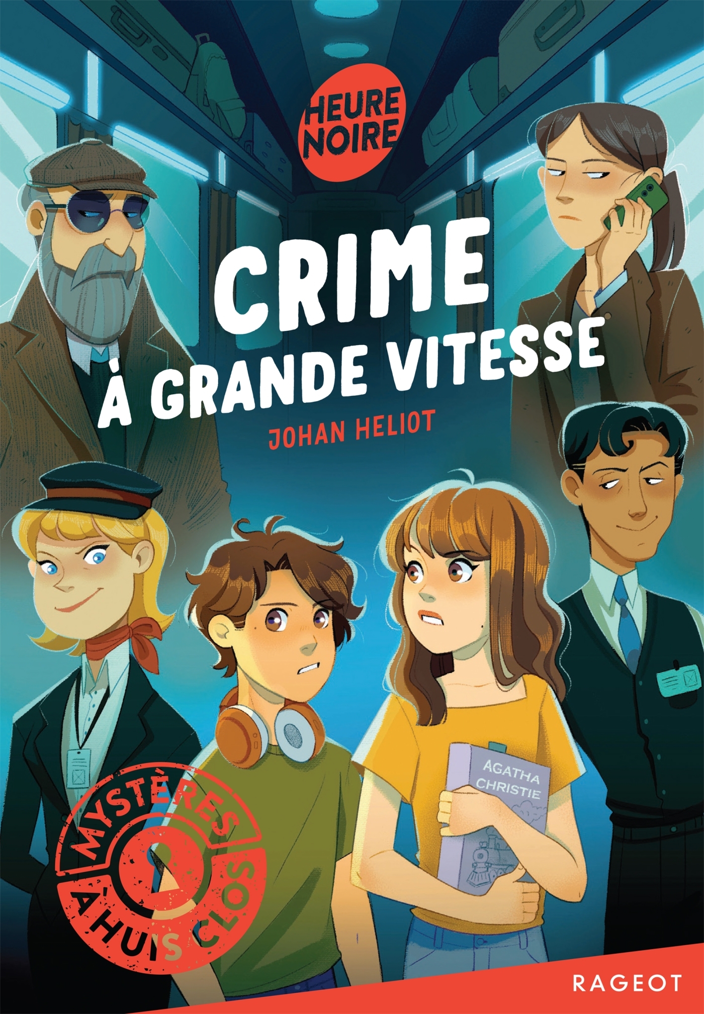 Mystères à huis clos - Crime à grande vitesse - Johan HELIOT - RAGEOT