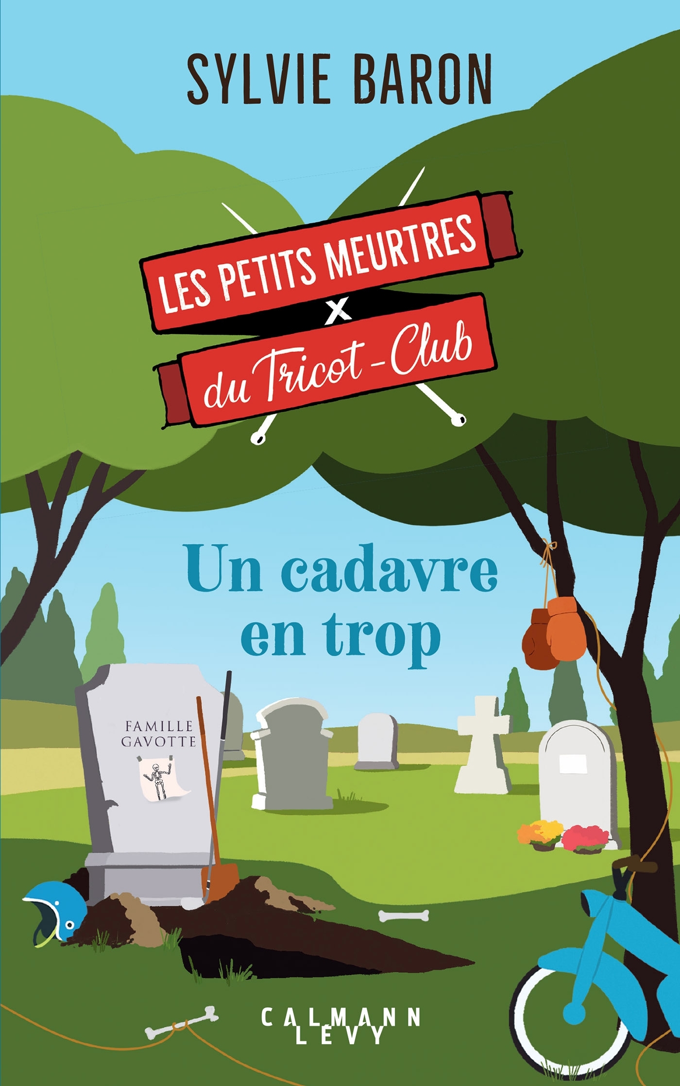 Les petits meurtres du Tricot Club, tome 5 - un cadavre en trop - Sylvie Baron - CALMANN-LEVY