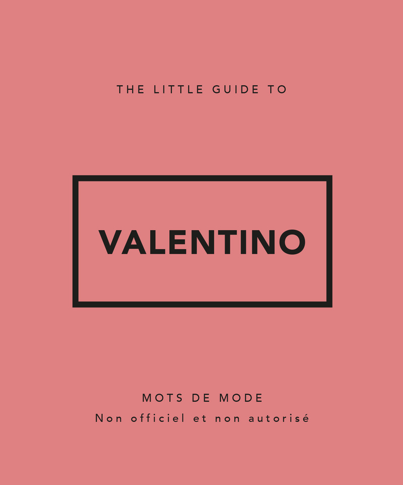 Little Guide to Valentino -  Collectif - PLACE VICTOIRES