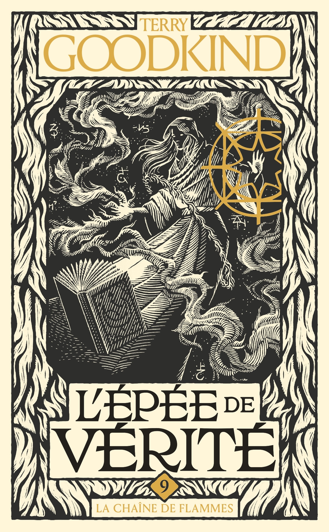 L'Épée de vérité, T9 : La Chaîne de flammes - Terry Goodkind - BRAGELONNE