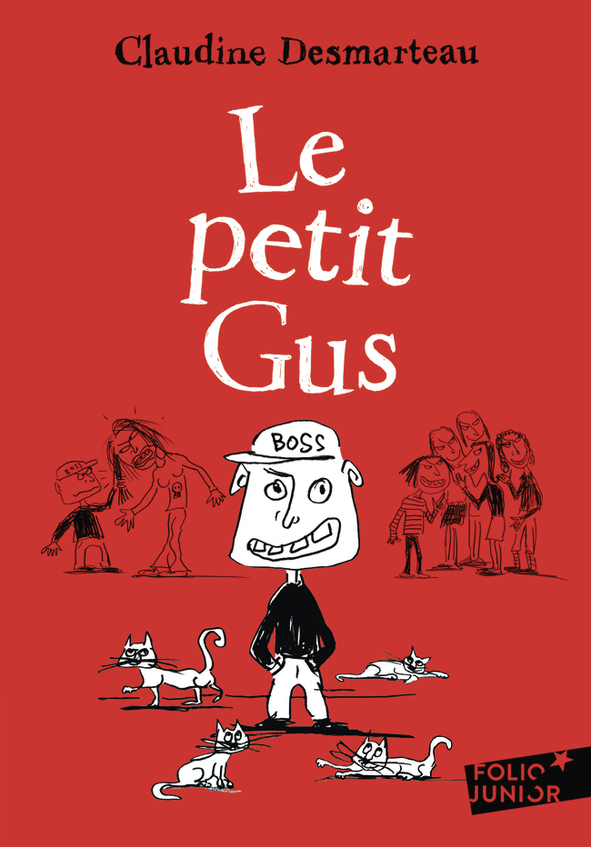 Le petit Gus -  CLAUDINE DESMARTEAU, Claudine Desmarteau - GALLIMARD JEUNE