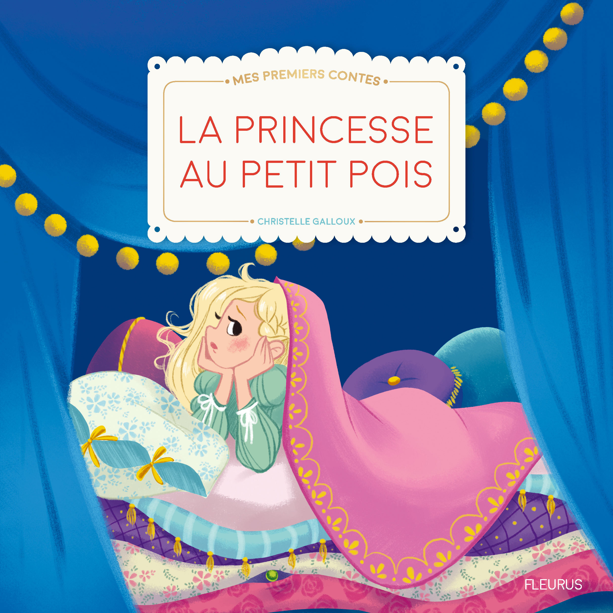 La princesse au petit pois - GALLOUX CHRISTELLE - FLEURUS