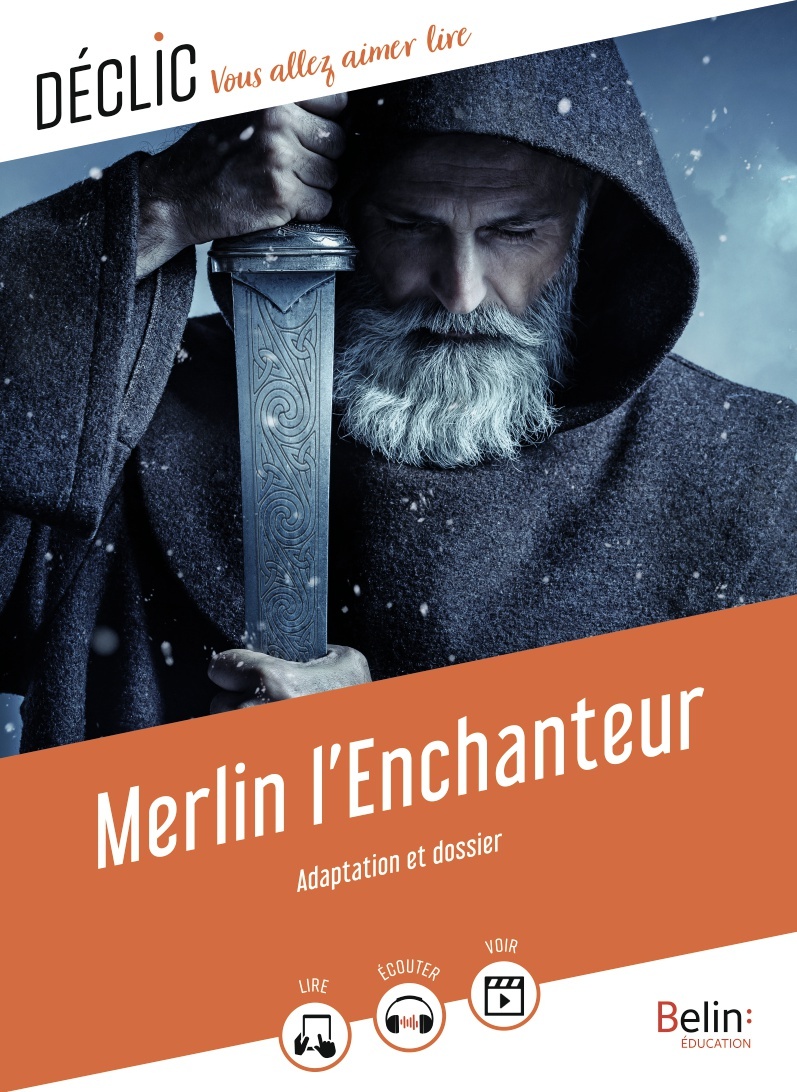 Merlin l'Enchanteur - Gaëlle Brodhag - BELIN EDUCATION