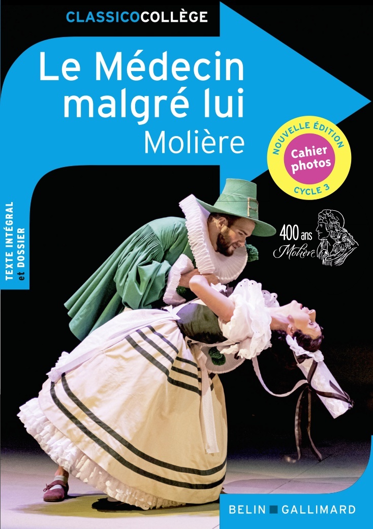 Le Médecin malgré lui -  Molière - BELIN EDUCATION