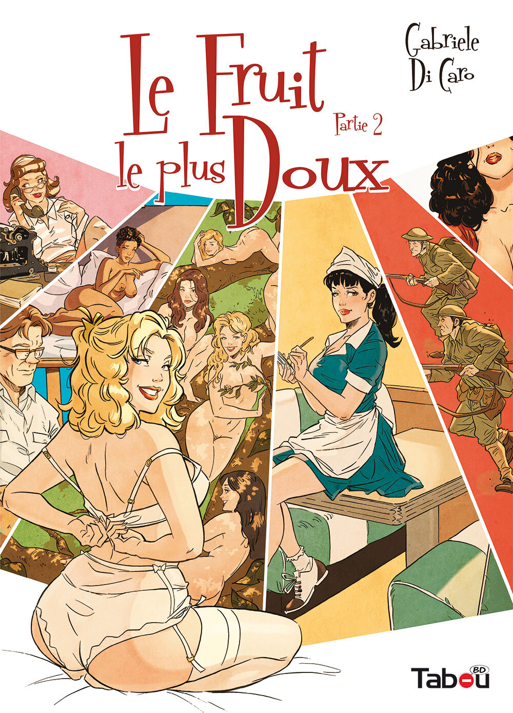 Le fruit le plus doux, partie 2 - Gabriele Di Caro - TABOU