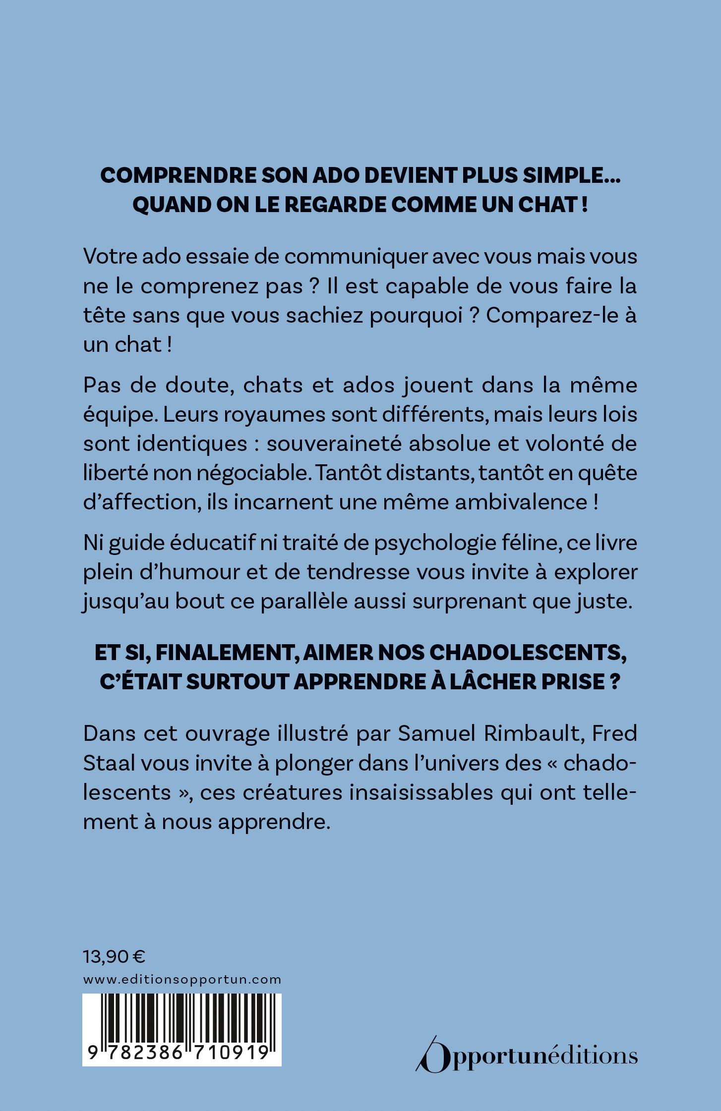 Chadolescents : nos ados sont des chats ! - Fred Staal - OPPORTUN