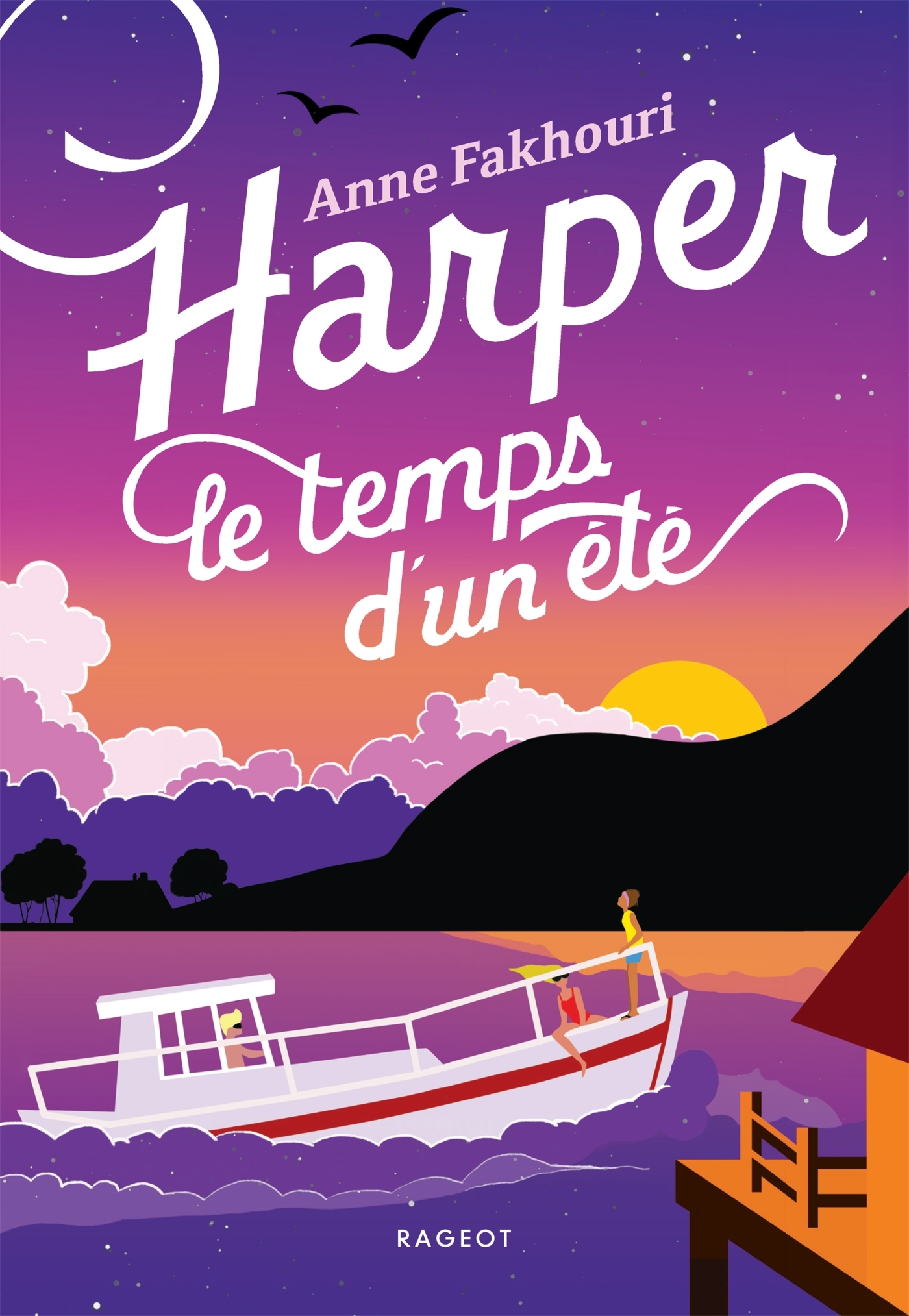 Harper, le temps d'un été - Anne Fakhouri - RAGEOT