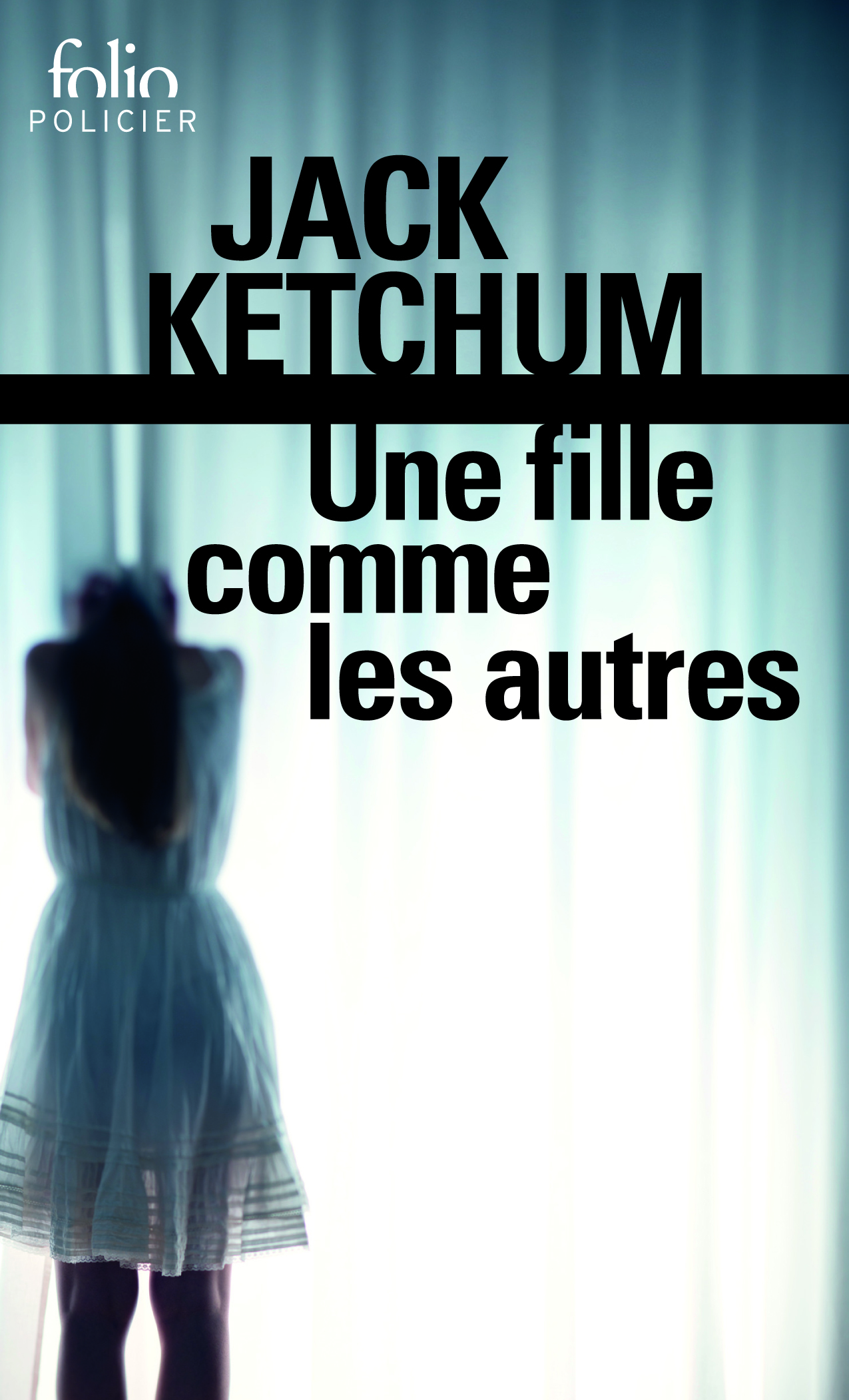 Une fille comme les autres - Jack Ketchum - FOLIO