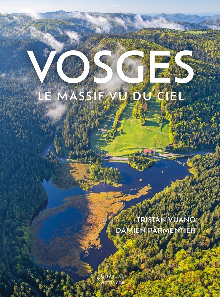 VOSGES - LE MASSIF DU VU CIEL - Tristan Vuano, DAMIEN PARMENTIER - CHATEAU ATTING