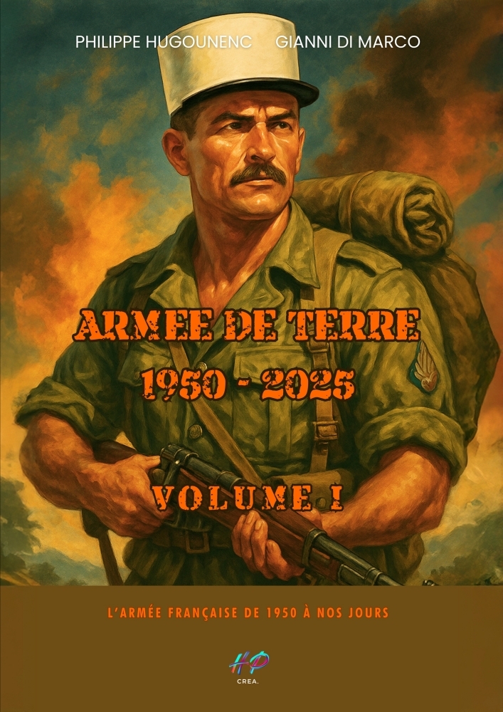 Armée de Terre 1950 - 2025 - Philippe Hugounenc - HUGOUNENC PHIL