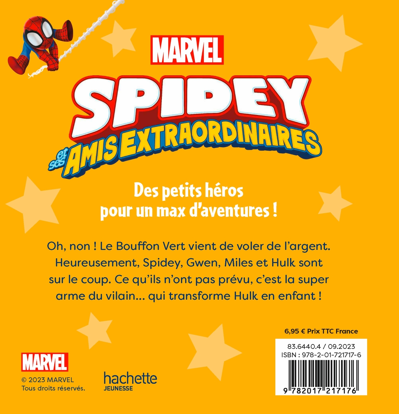 SPIDEY ET SES AMIS EXTRAORDINAIRES - Mission sauver Hulk - MARVEL - XXX - DISNEY HACHETTE