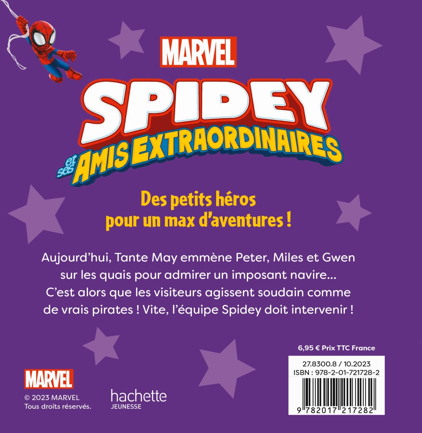 SPIDEY ET SES AMIS EXTRAORDINAIRES - Mission contre les pirates - MARVEL - XXX - DISNEY HACHETTE