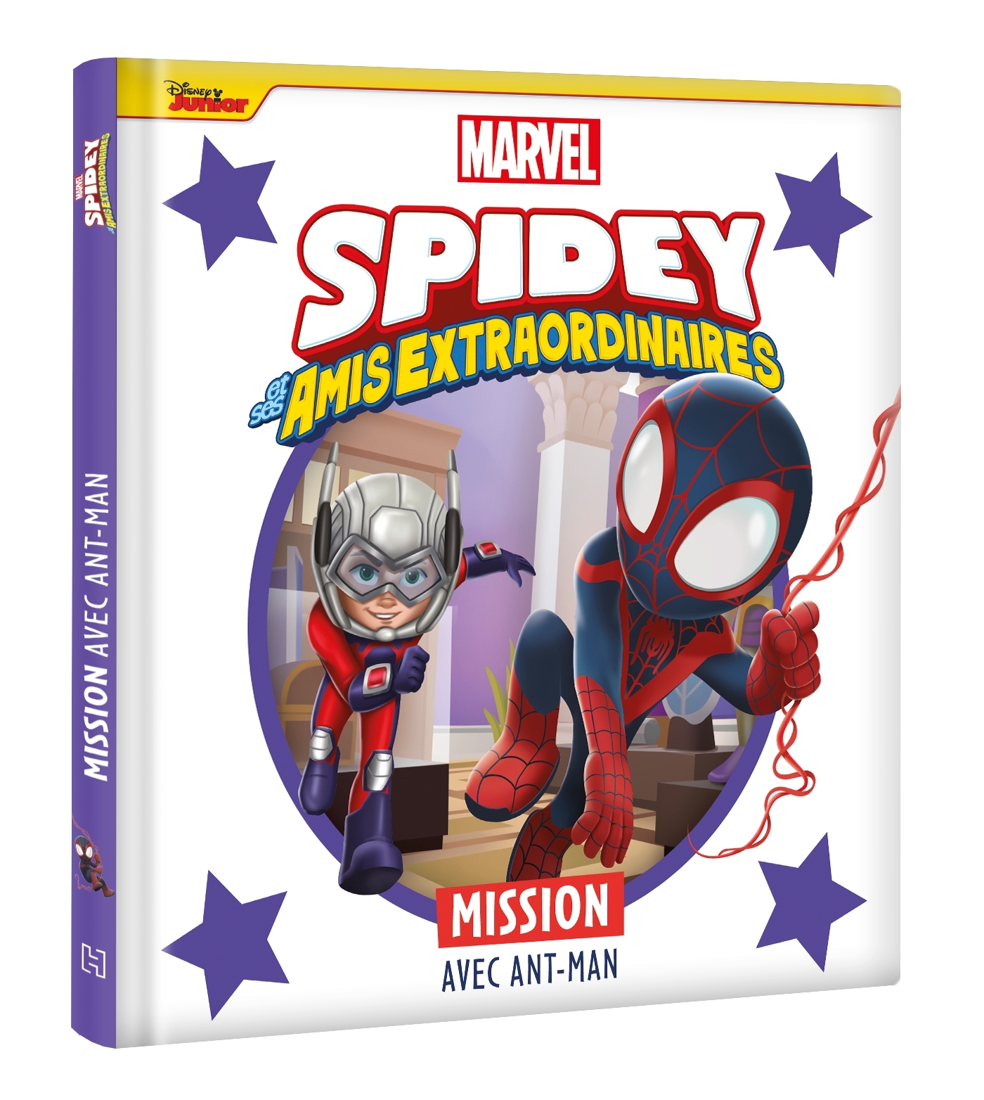 SPIDEY ET SES AMIS EXTRAORDINAIRES - Mission avec Ant-Man - MARVEL - XXX - DISNEY HACHETTE