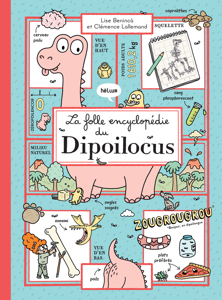La folle encyclopédie du Dipoilocus - Lise Beninca - HELIUM