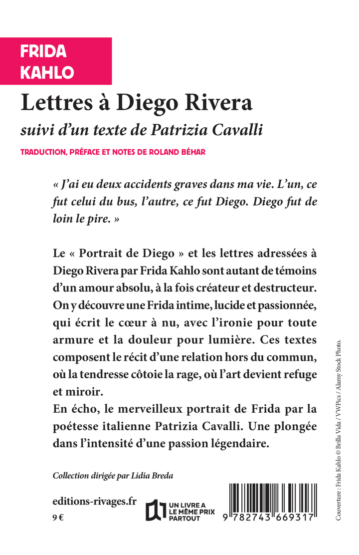 Lettres à Diego Rivera - Patrizia Cavalli, Frida KAHLO, Roland Béhar - RIVAGES
