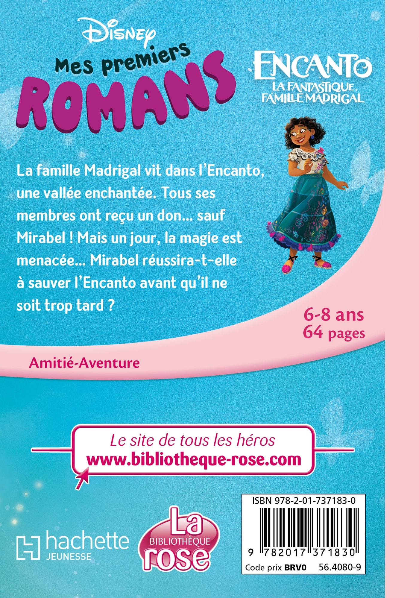 Mes premiers romans Disney, Tome 05 - Encanto, la fantastique famille Madrigal -  Walt Disney company - HACHETTE JEUN.