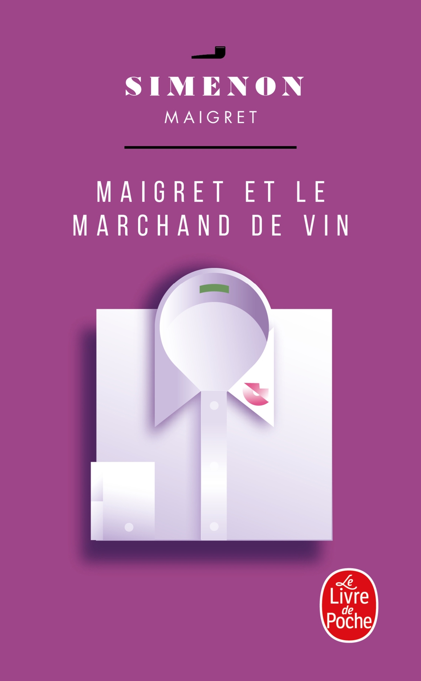 Maigret et le marchand de vin - Georges Simenon - LGF