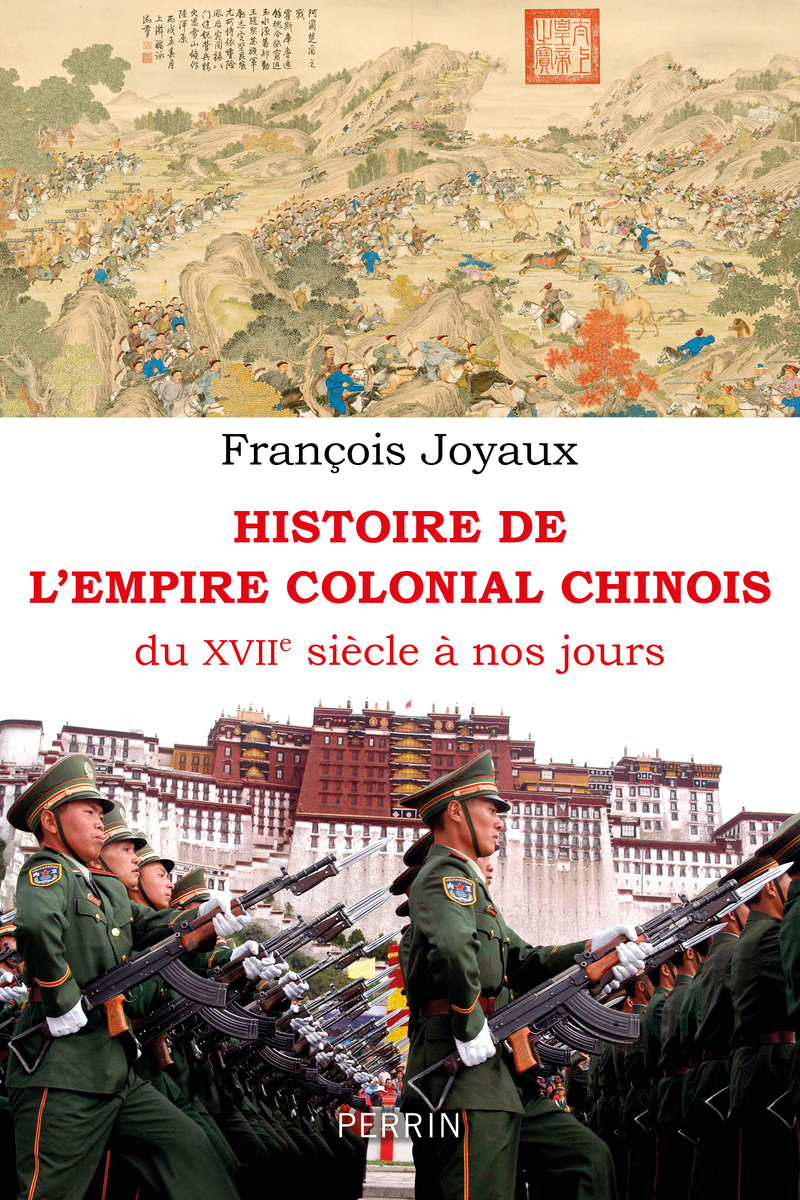 Histoire de l'empire colonial chinois - François Joyaux - PERRIN