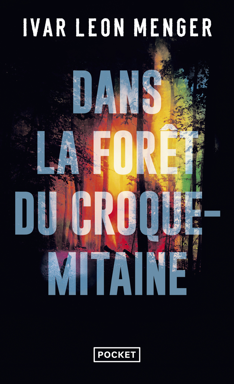 Dans la forêt du croque-mitaine - Ivar Leon Menger - POCKET