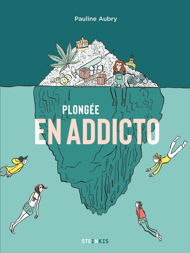 Plongée en addicto - Pauline Aubry - STEINKIS