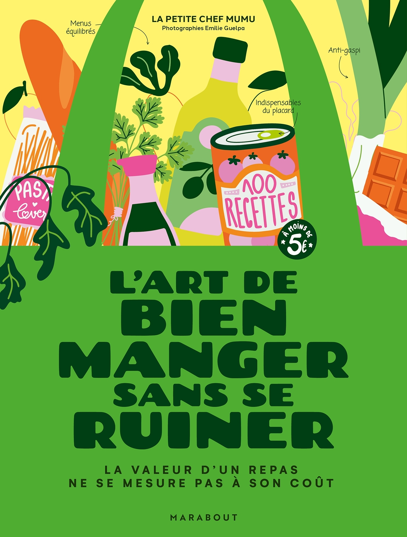 L'art de bien manger sans se ruiner -  La petite chef mumu - MARABOUT