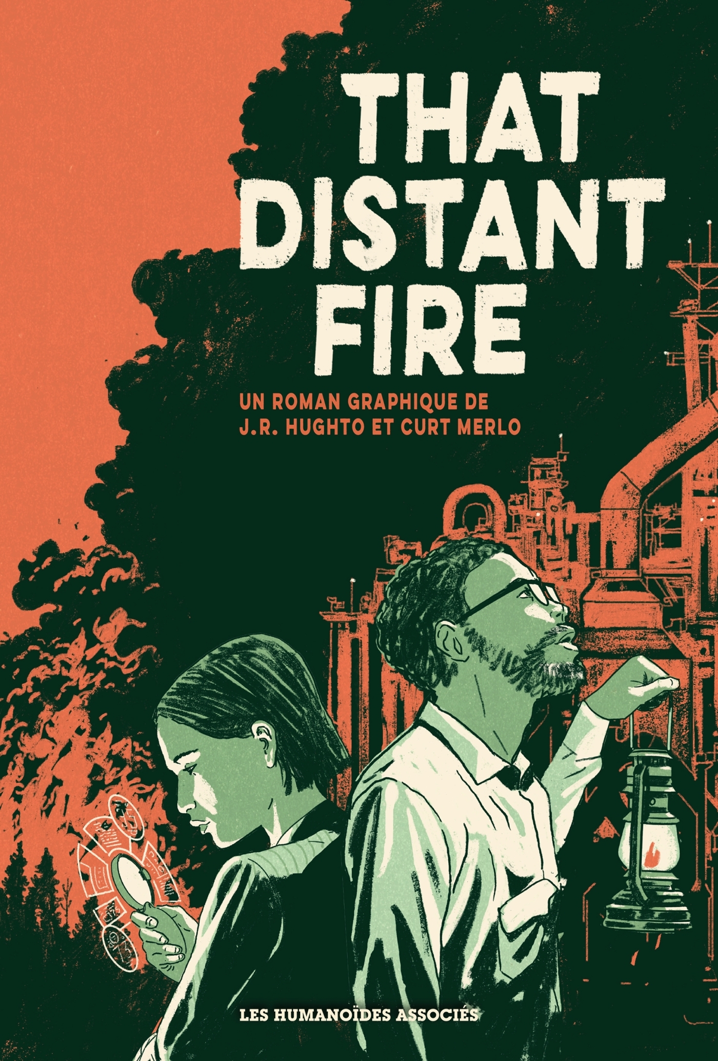 That Distant Fire - J.R. Hughto - HUMANOIDES ASS.