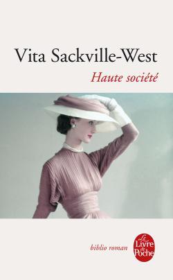 Haute société - Vita Sackville-West - LGF