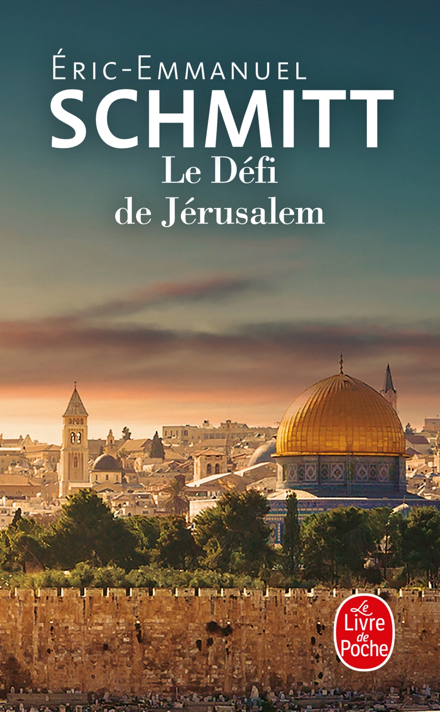 Le Défi de Jérusalem - Éric-Emmanuel Schmitt,  François - LGF