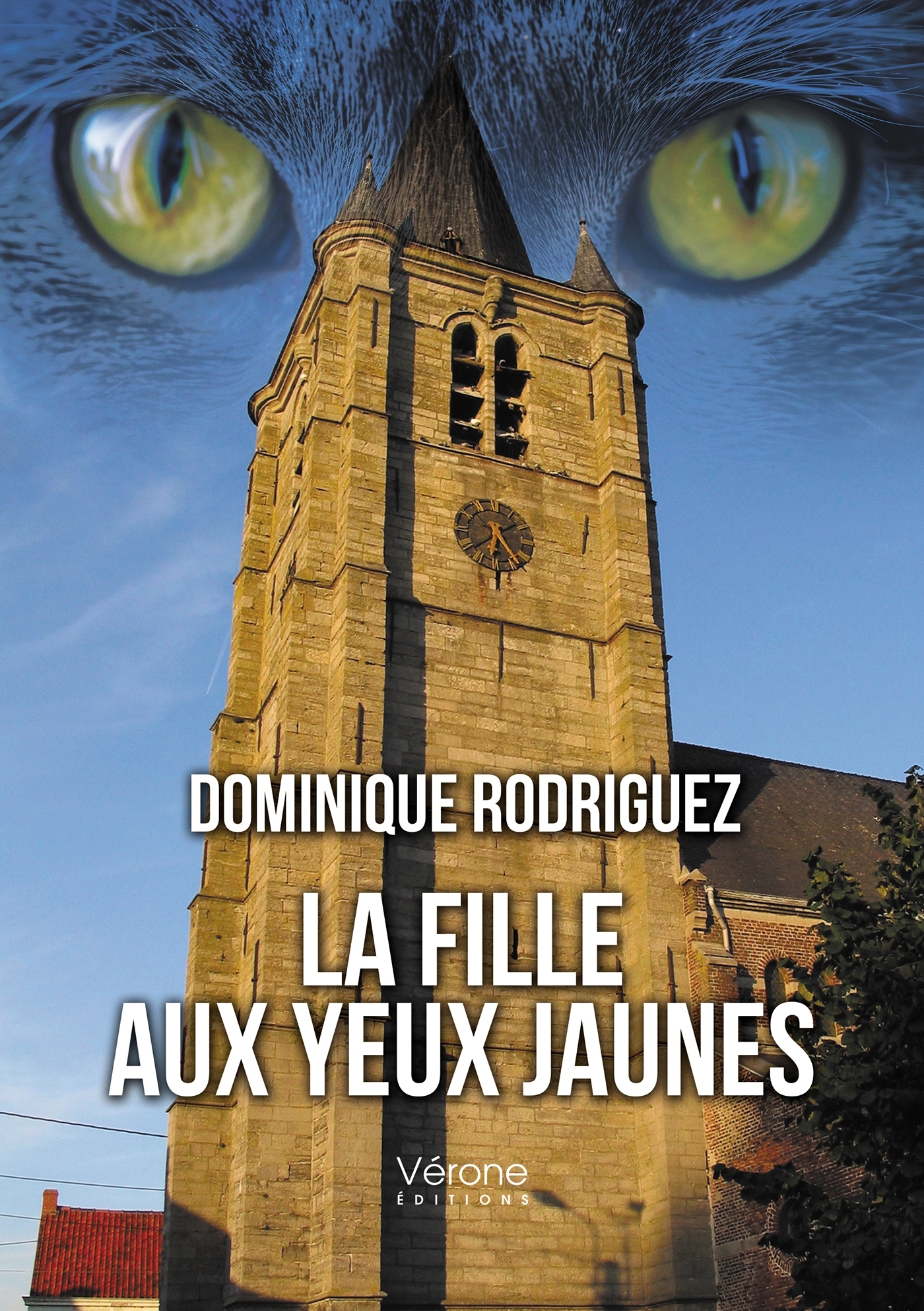 La fille aux yeux jaunes - Dominique Rodriguez - VERONE
