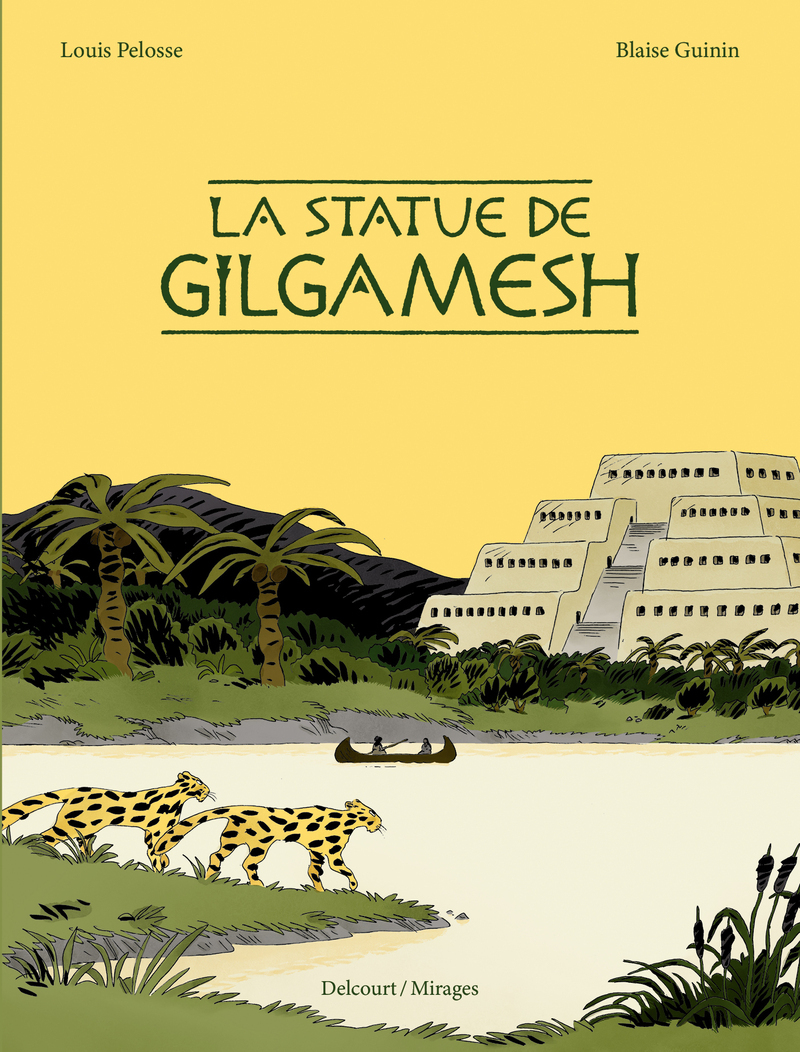 La Statue de Gilgamesh -  Collectif, Blaise Guinin - DELCOURT