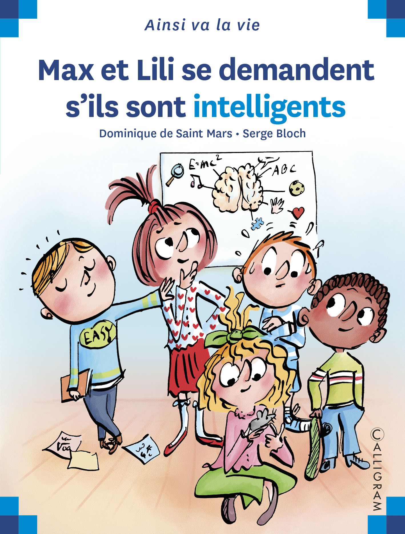 Max et Lili se demandent s’ils sont intelligents -  DE ST MARS/BLOCH, Dominique De Saint Mars - CALLIGRAM
