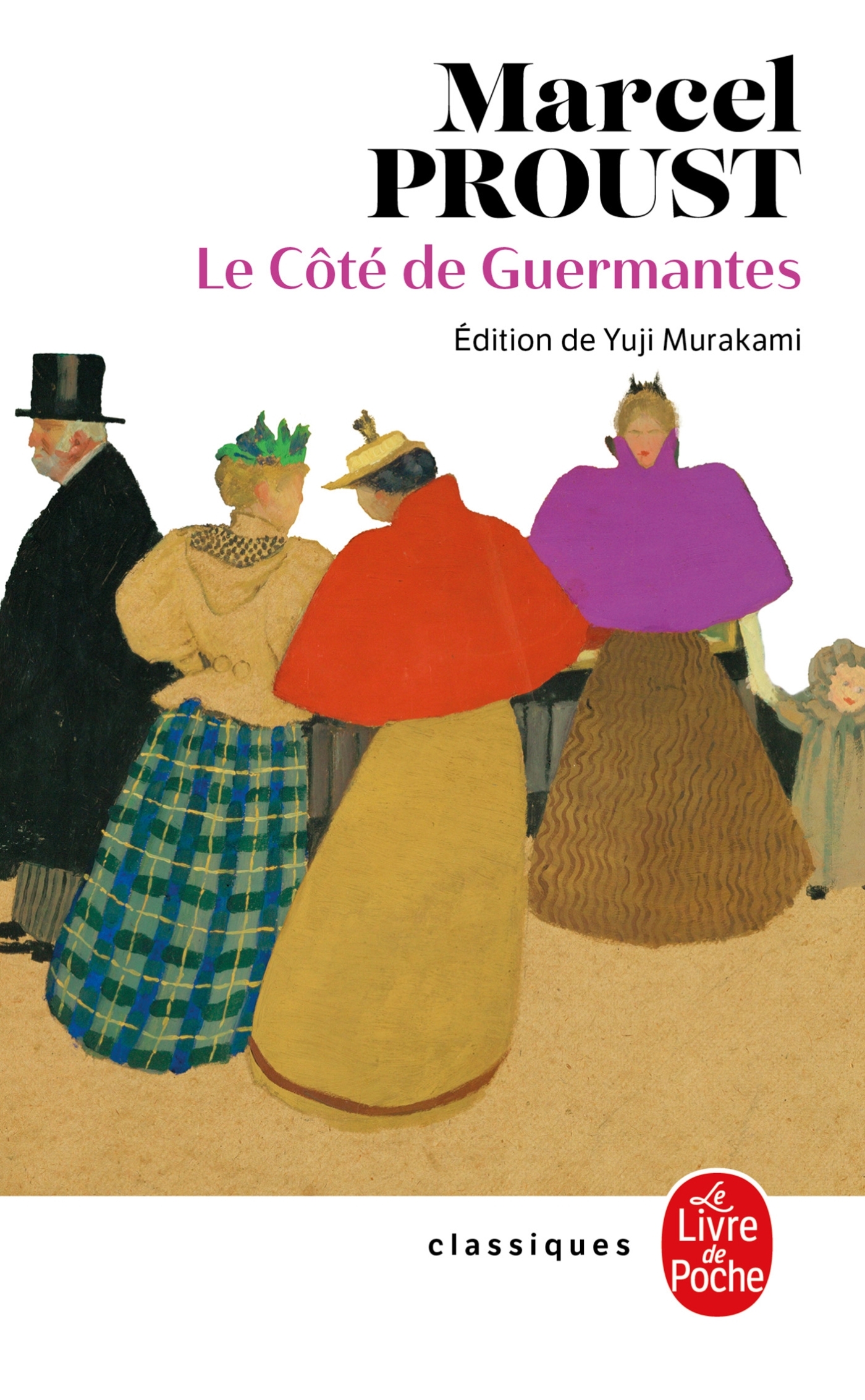Le Côté de Guermantes (Nouvelle édition) - Marcel Proust - LGF